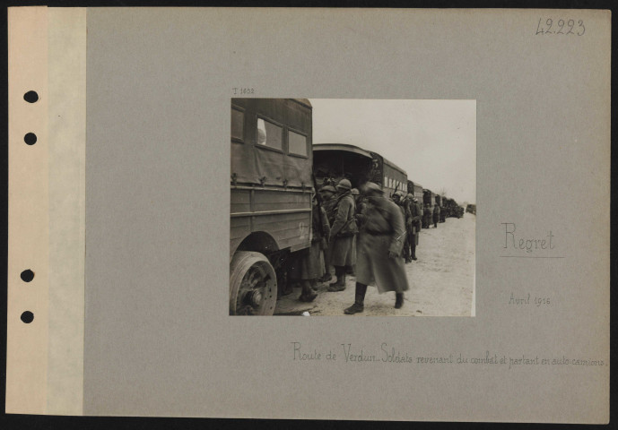 Regret. Route de Verdun. Soldats revenant du combat et partant en auto-camions