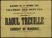 Élections du 14 octobre 1877 Chambre des Députés : Raoul Treuille Candidat du Maréchal