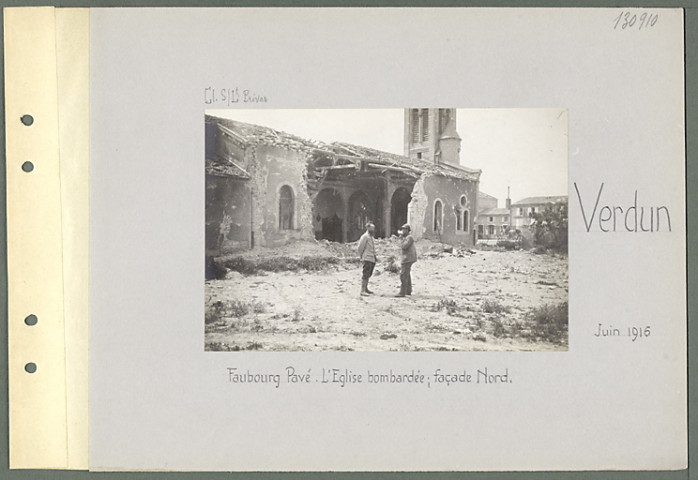 Verdun. Faubourg Pavé. L'église bombardée ; façade nord