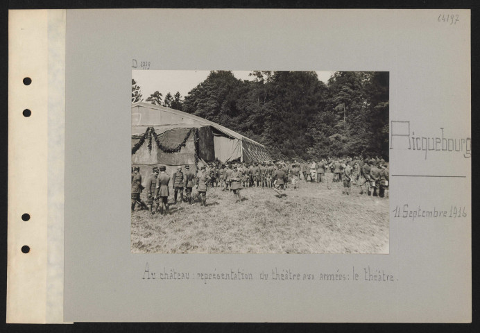 Ricquebourg. Au château : représentation du théâtre aux armées : le théâtre
