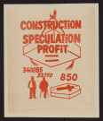 Construction, spéculation, profit