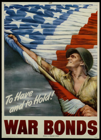 To Have and to Hold ! War Bonds