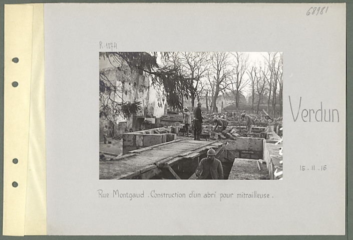 Verdun. Rue Montgaud. Construction d'un abri pour mitrailleuse
