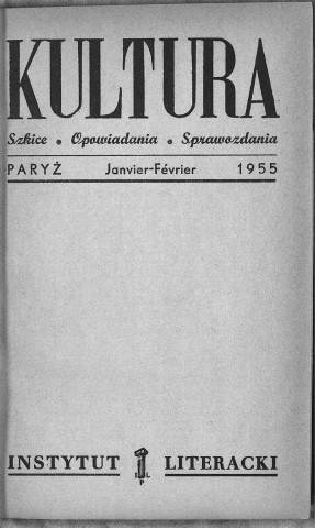 Kultura (1955, n°1(87) - n°12(98))  Sous-Titre : Szkice - Opowiadania - Sprawozdania  Autre titre : "La Culture". Revue mensuelle
