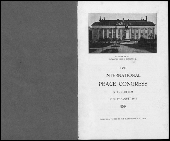 XVIII International Peace Congress. Stockholm, 1st to 5th august 1910