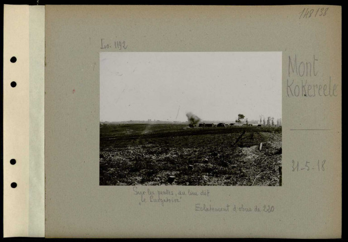 Mont Kokereele. Sur les pentes, du lieu-dit "Le Purgatoire". Eclatement d'obus de 220