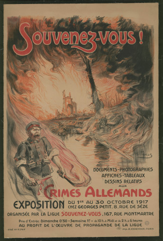 Souvenez-vous ! Documents, photographies, affiches, tableaux, dessins relatifs aux crimes allemands