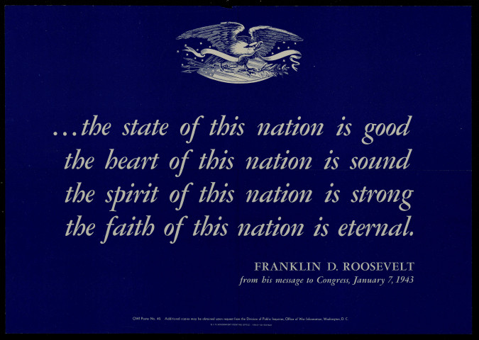 The state of this nation is good... Franklin D. Roosevelt