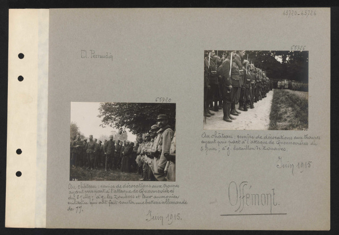 Offémont. Au château : remise de décorations aux troupes ayant pris part à l'attaque de Quennevières du 6 juin ; à gauche bataillon de zouaves