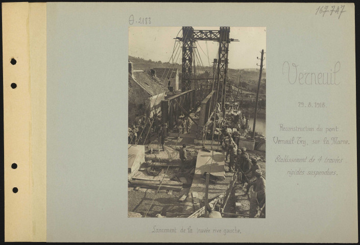 Verneuil. Reconstruction du pont Verneuil-Try sur la Marne. Établissement de 4 travées rigides suspendues. Lancement de la travée rive gauche