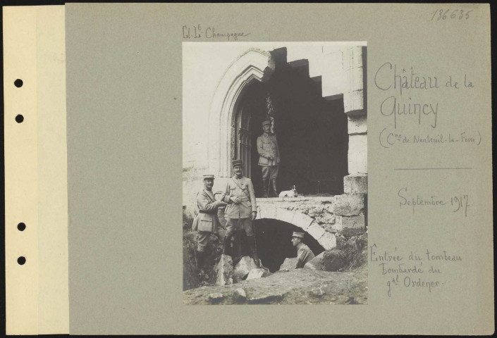 Château de la Quincy (commune de Nanteuil-la-Fosse). Entrée du tombeau bombardé du général Ordemer