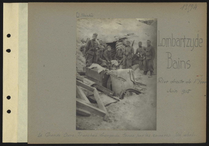 Lombartzyde-Bains (rive droite de l'Yser). La grande dune. Tranchée française tenue par les zouaves. Un abri