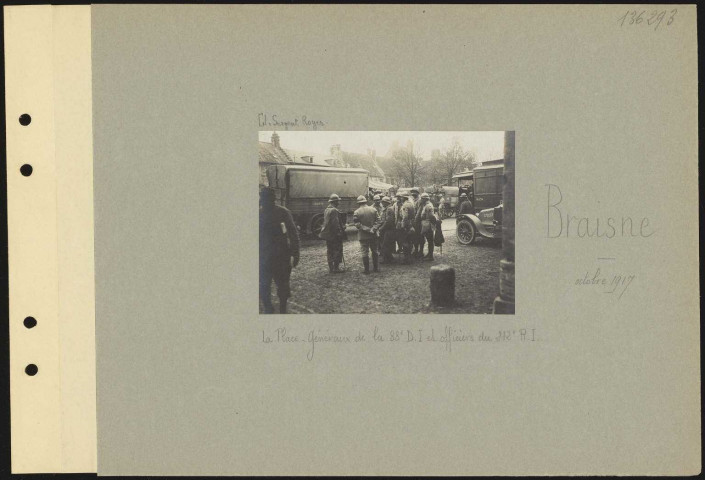 Braisne. La place. Généraux de la 88e division d'infanterie et officiers du 212e régiment d'infanterie