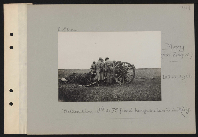 Méry (entre Belloy et). Position d'une batterie de 75 faisant barrage sur la crête de Méry