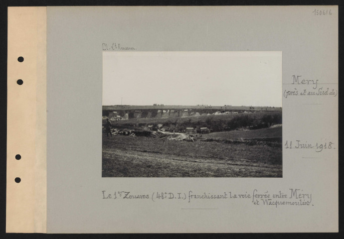 Méry (près). Le premier zouave (48e DI) franchissant la voie ferrée entre Méry et Wacquemoulin