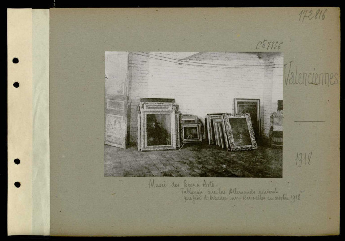 Valenciennes. Musée des Beaux-Arts. Tableaux que les Allemands avaient projeté d'évacuer sur Bruxelles en octobre 1918