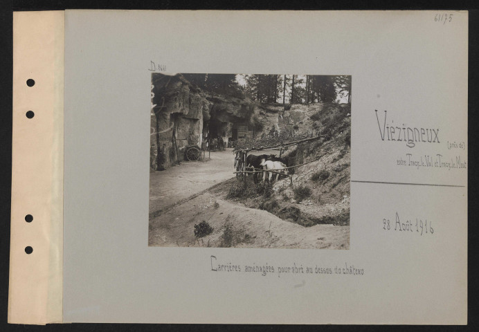 Viézigneux (près de) (entre Tracy-le-Val et Tracy-le-Mont). Carrières aménagées pour abri au-dessus du château
