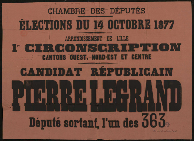 Chambre des députés Arrondissement de Lille : Candidat Républicain Pierre Legrand