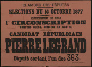 Chambre des députés Arrondissement de Lille : Candidat Républicain Pierre Legrand