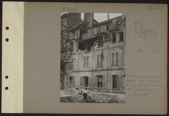 Paris. Bombardement par canon dit Bertha. Le 27-5-18 à 10h31, rue Jacob, numéro 19 bombardé