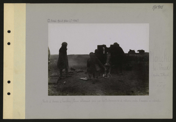 Monchy-le-Preux (entre Tilloy et). Route d'Arras à Cambrai. Canon allemand pris par les Britanniques et retourné contre l'ennemi en retraite