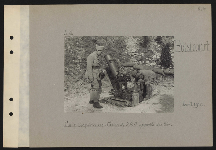 Boisicourt. Camp d'expériences : canon de 240T. Apprêts du tir