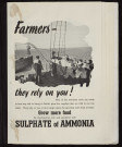 Farmers, they rely on you ! : grow more food with sulphate of ammonia
