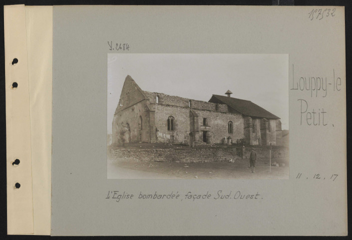 Louppy-le-Petit. L'église bombardée, façade sud-ouest