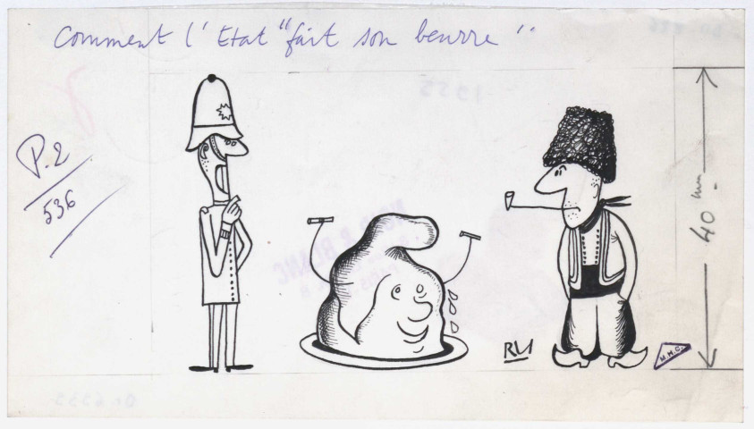 Comment l'Etat "fait son beurre"