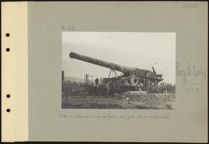 Bucy-le-Long. Position de batterie de 340 sur voie ferrée ; une pièce sur son emplacement