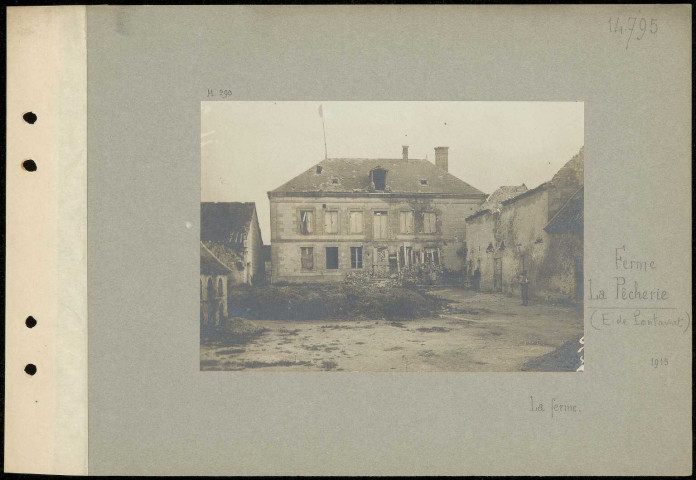 Ferme La Pêcherie (est de Pontavert). La ferme
