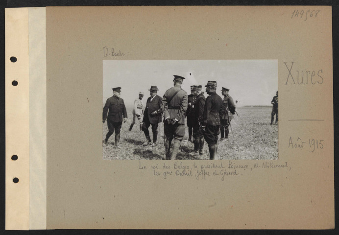 Xures. Le roi des Belges, le président Poincaré, M. Millerand, les généraux Dubail, Joffre et Gérard