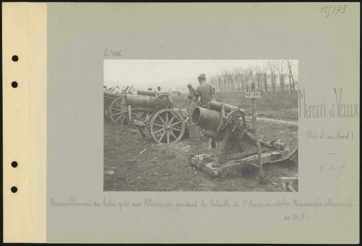 Mercin-et-Vaux (près et au nord). Rassemblement du butin pris aux Allemands pendant la bataille de l'Aisne en octobre. Minewerfer allemands de 24,5