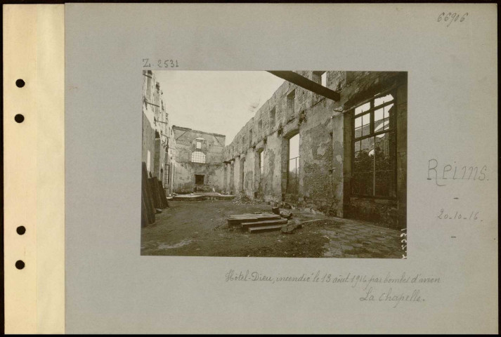 Reims. Hôtel-Dieu, incendié le 13 août 1916 par bombes d'avion. La chapelle