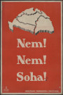 Nem ! Nem ! Soha !
