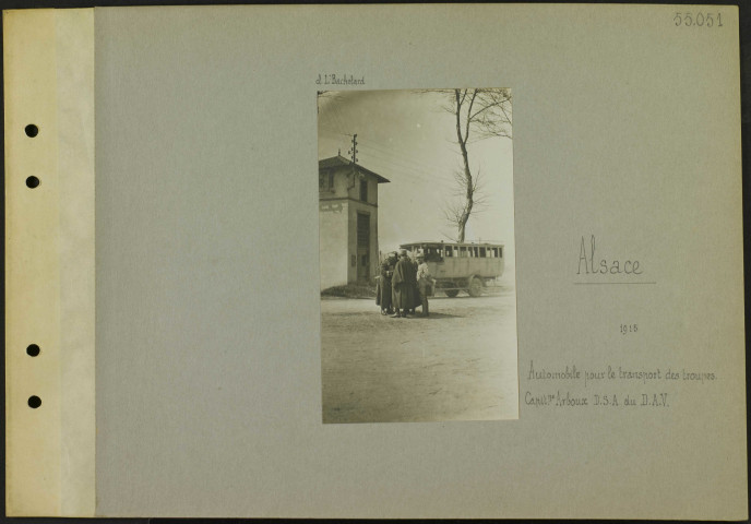 Alsace. Automobile pour le transport des troupes. Capitaine Arboux direction du service automobile du détachement d'armée des Vosges