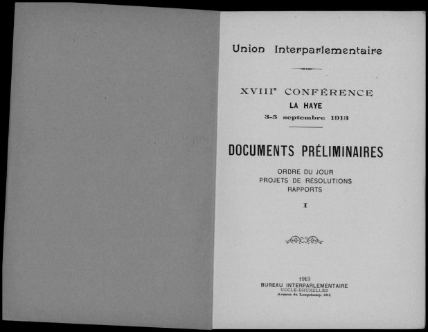 Union interparlementaire. XVIIIe conférence La Haye 3-5 septembre 1913