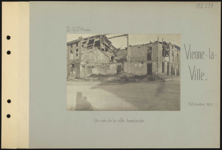 Vienne-la-Ville. Un coin de la ville bombardée