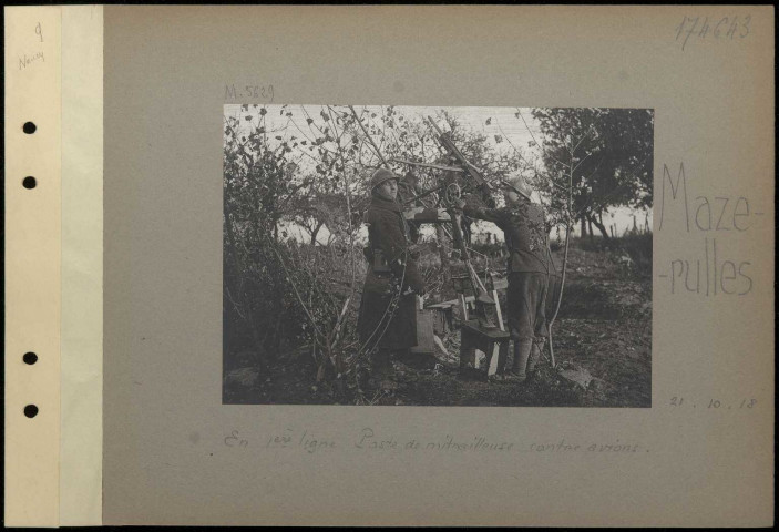 Mazerulles. En première ligne. Poste de mitrailleuse contre avions
