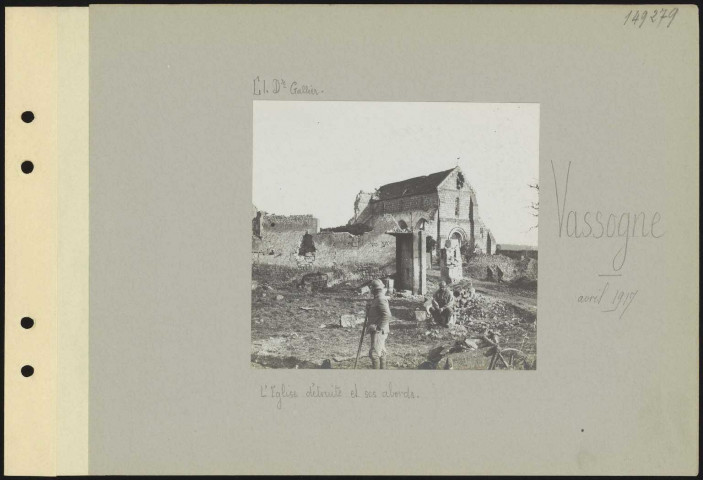 Vassogne. L'église détruite et ses abords
