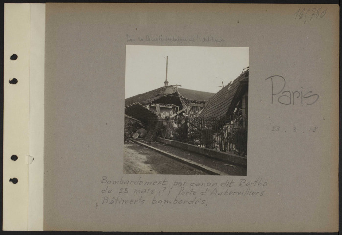 Paris. Bombardement par canon dit Bertha du 23 mars (?) porte d'Aubervilliers. Bâtiments bombardés