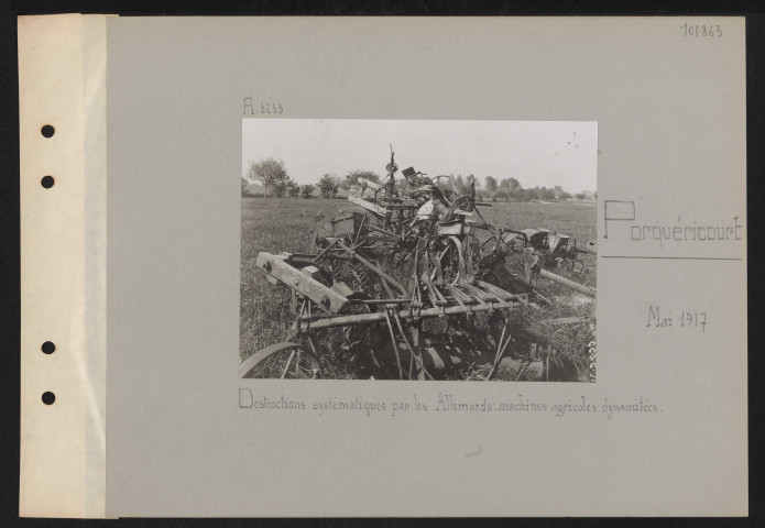 Porquéricourt. Destructions systématiques par les Allemands : machines agricoles dynamitées