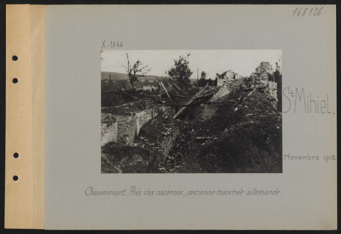 Saint-Mihiel. Chauvoncourt. Près des casernes, ancienne tranchée allemande
