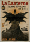 La Lanterne : Journal républicain anti-clérical Voila l'ennemi !