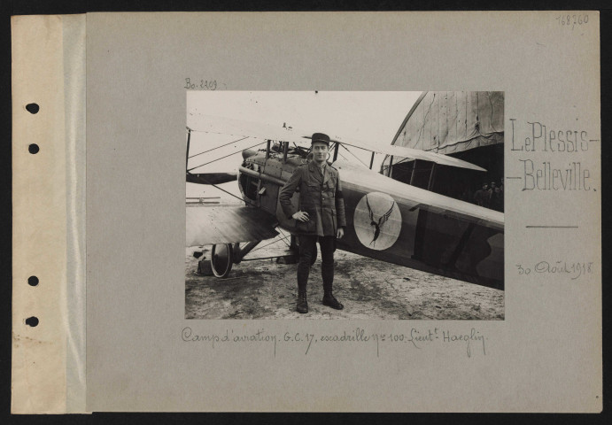 Le Plessis-Belleville. Camp d'aviation GC 17, escadrille numéro 100 lieutenant Haeglin