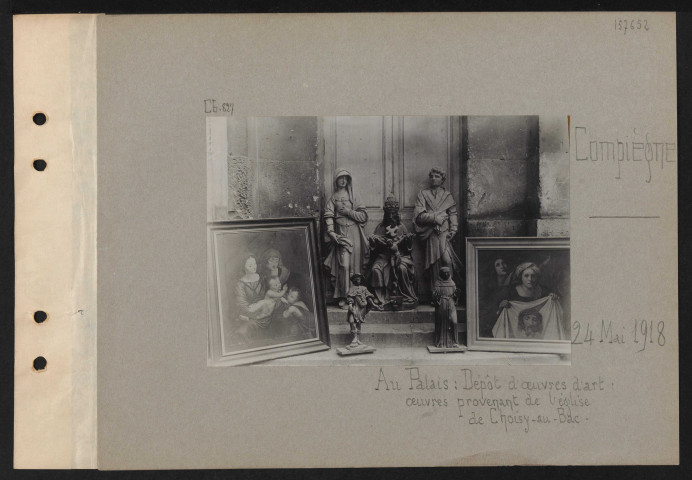 Compiègne. Au palais : dépôt d'œuvres d'art : œuvres provenant de l'église de Choisy-au-Bac