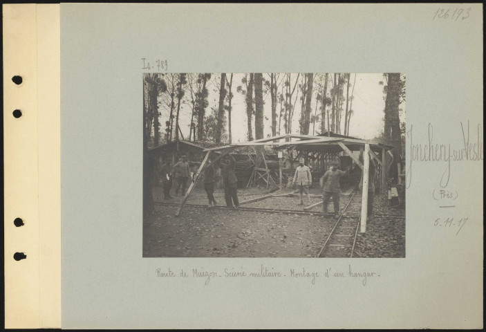 Jonchery-sur-Vesle (près). Route de Muizon. Scierie militaire. Montage d'un hangar