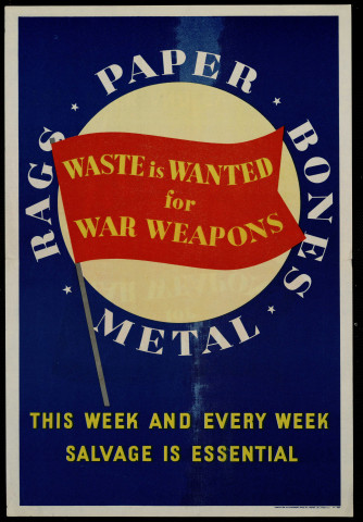Waste is wanted for war weapons : salvage is essential