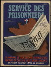 Au service des prisonniers : le journal de ceux qui sont revenus et des familles de ceux qui sont encore absents