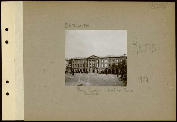 Reims. Place Royale. L'hôtel des Fermes bombardé